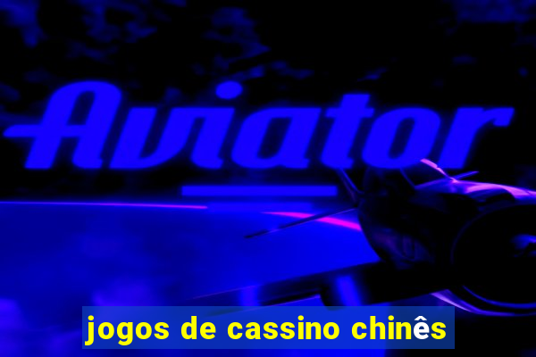 jogos de cassino chinês