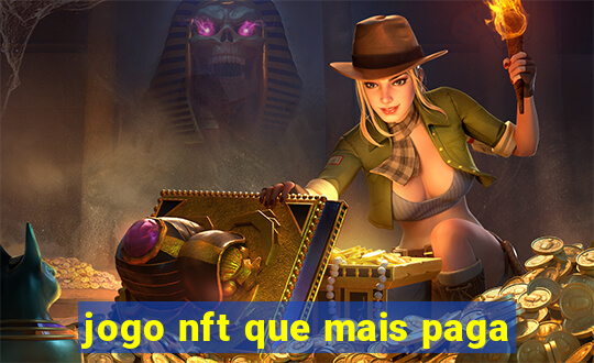 jogo nft que mais paga