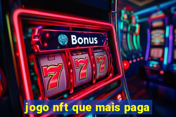 jogo nft que mais paga