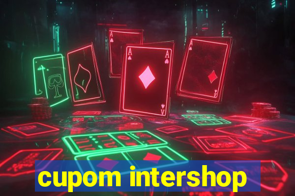 cupom intershop