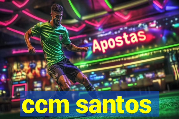 ccm santos