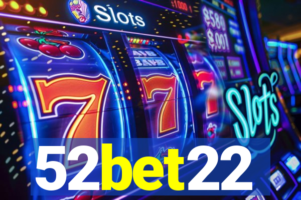 52bet22