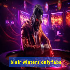 blair winters onlyfabs