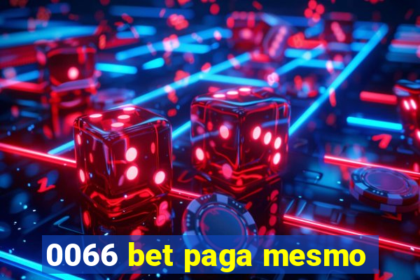 0066 bet paga mesmo