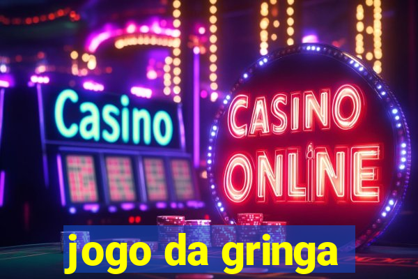 jogo da gringa