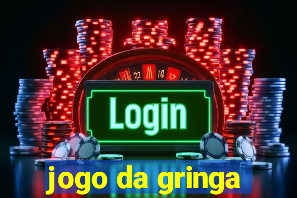 jogo da gringa