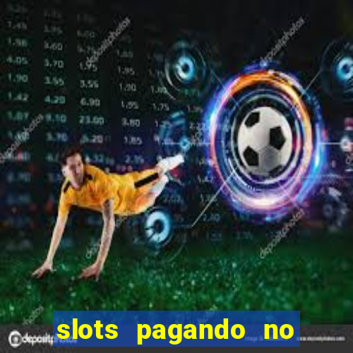 slots pagando no cadastro saque free 2024 facebook