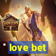 love bet