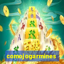 comojogarmines