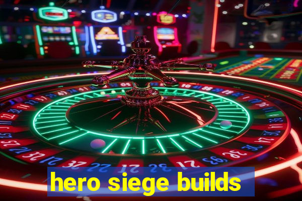 hero siege builds