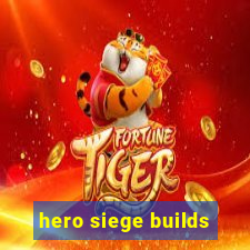 hero siege builds