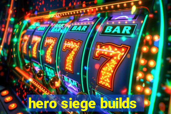 hero siege builds