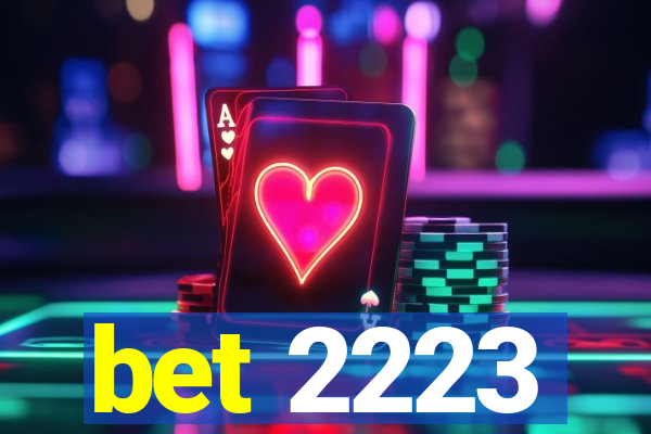 bet 2223