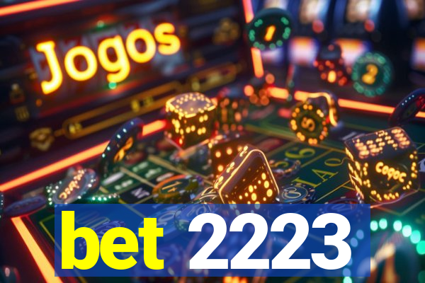 bet 2223