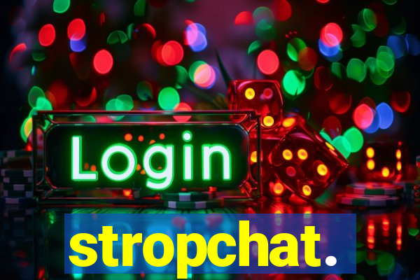 stropchat.