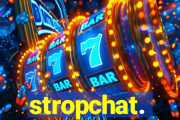 stropchat.