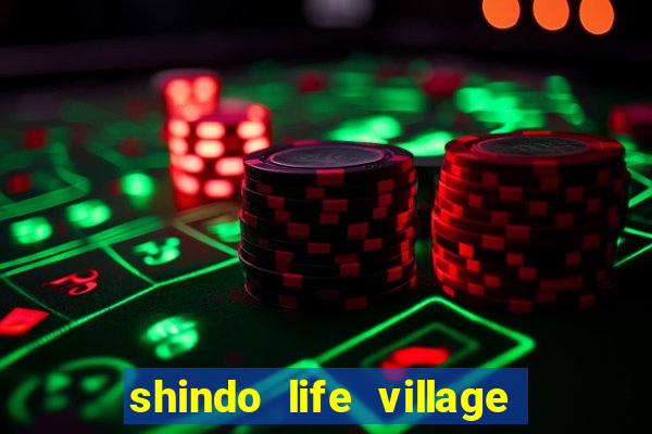 shindo life village blaze private server codes