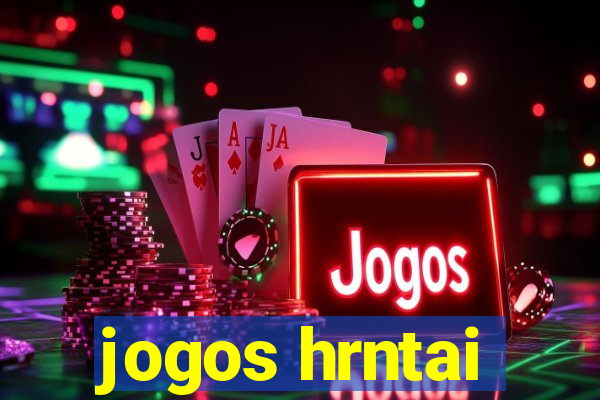 jogos hrntai