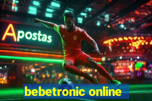 bebetronic online