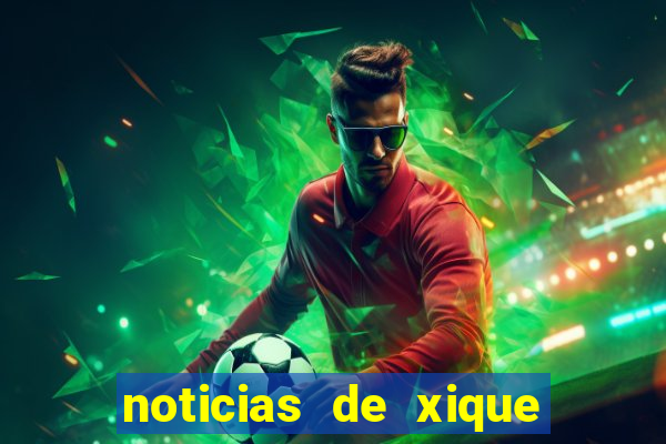 noticias de xique xique ba