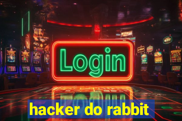 hacker do rabbit