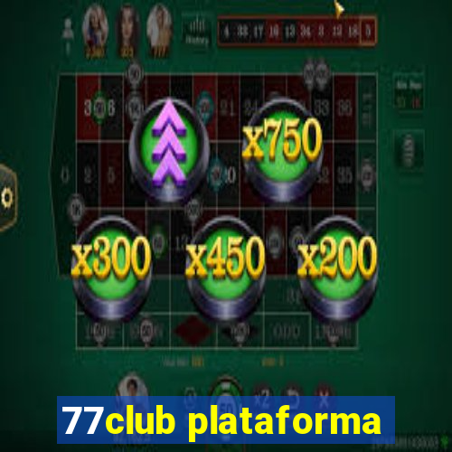 77club plataforma