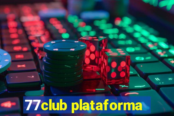 77club plataforma