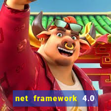 net framework 4.0 v 30319 windows 7 64 bit