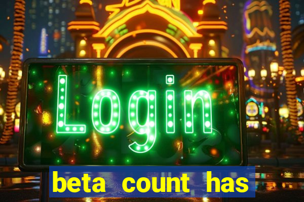 beta count has changed pt br