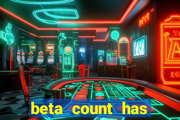 beta count has changed pt br