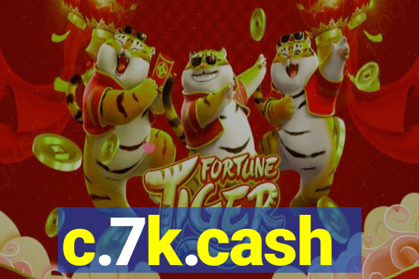 c.7k.cash