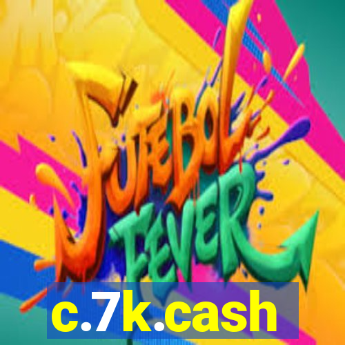 c.7k.cash