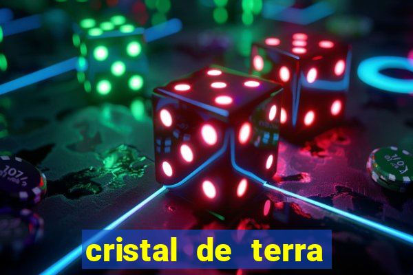 cristal de terra stardew valley