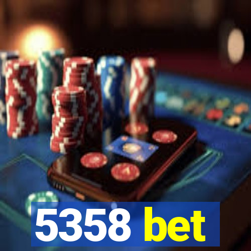 5358 bet