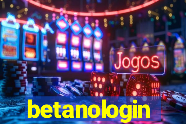 betanologin