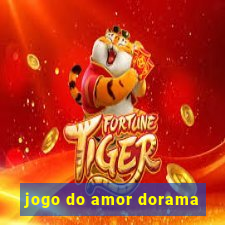 jogo do amor dorama