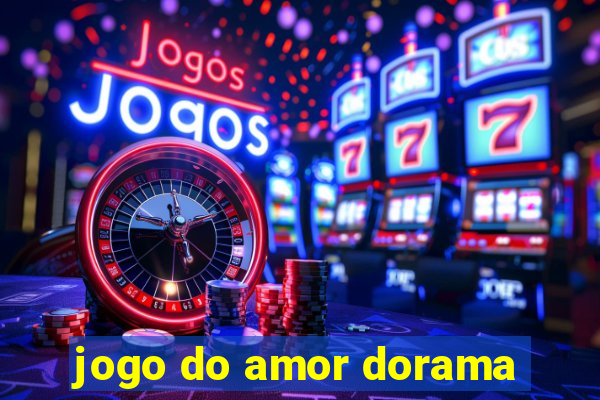 jogo do amor dorama