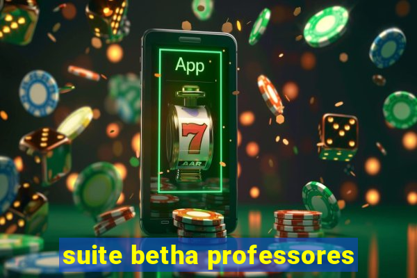 suite betha professores