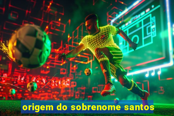 origem do sobrenome santos