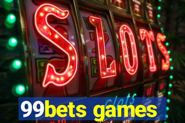 99bets games