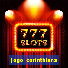 jogo corinthians hoje futemax