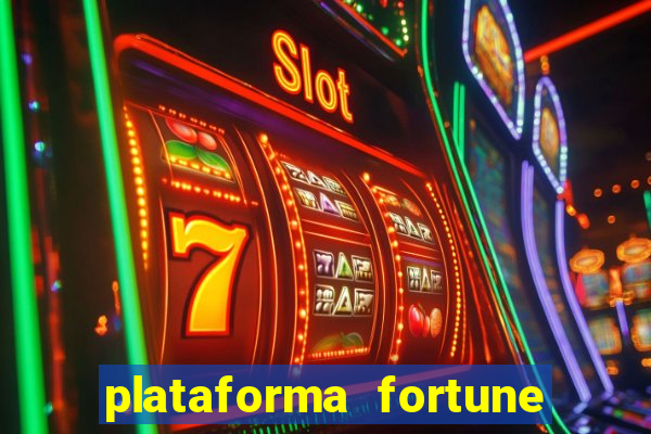 plataforma fortune tiger que mais paga