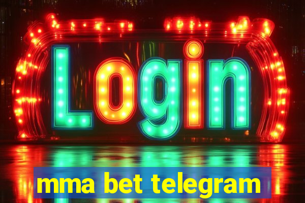 mma bet telegram