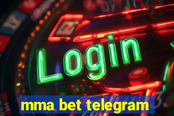 mma bet telegram