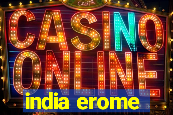 india erome