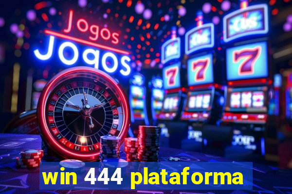 win 444 plataforma