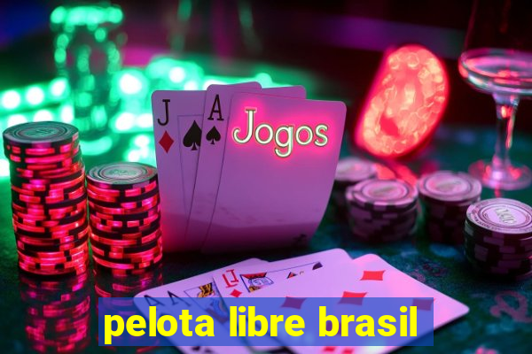 pelota libre brasil