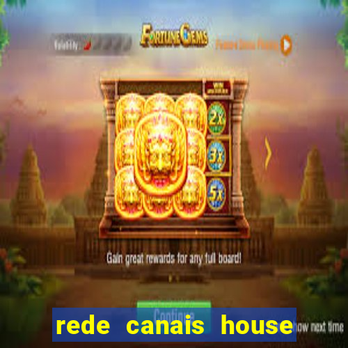 rede canais house of the dragon