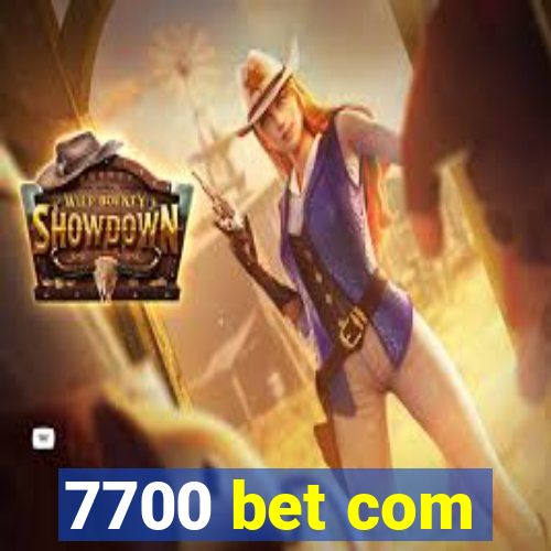 7700 bet com