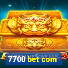 7700 bet com